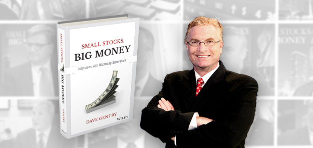 Small Stocks Big Money Book, Author Dave Gentry 